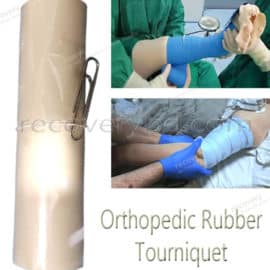 Orthopedic Rubber Tourniquet; Orthopedic Tourniquet; Rubber Tourniquet